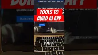 Tools to build an AI app