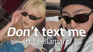 연락하지마, 흔들리니까 'Don't text me(ft.Leellarmarz)'CAMO(카모) [가사/해석][Lyrics] #릴러말즈 #카모