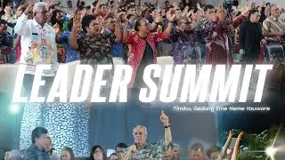 LEADER SUMMIT TIMIKA || BERSAMA PDT. MAX EBE & REV. HENRY HINN