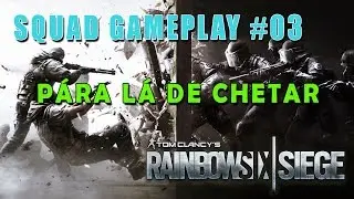 Pára lá de chetar - Rainbow Six: Siege (PC) #03