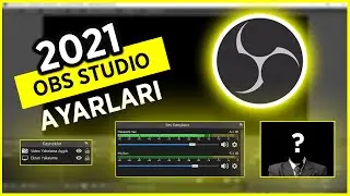 OBS STUDİO 2021 Nasıl Kullanılır? Oyun Videosu Nasıl Çekilir?(ÇOK KOLAY)