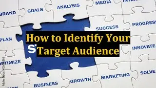How to Identify Your Target Audience