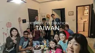 My Birthday Celebration at Taiwan 2022