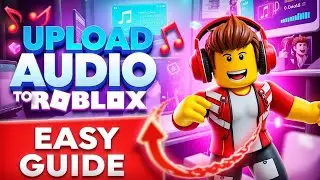 How To Upload Audio To Roblox | Step-By-Step Guide!
