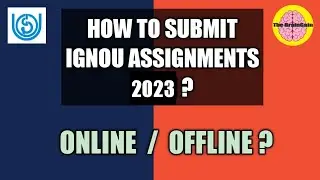 How to submit IGNOU Assignments 2023? Online mode or Offline Mode? | @thebraingain