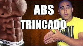 Desmitifica - Trincando o Abdômen! + Dicas