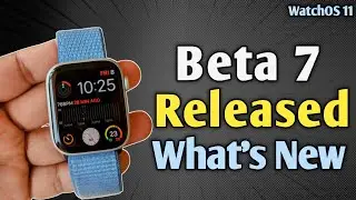 Apple watchOS 11 Beta 7 Released - What's New