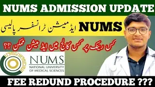 NUMS ADMISSION TRANSFER POLICY || RANK WISE EXPECTED MEDICAL COLLEGE || EXPECTED CLOSING MERIT