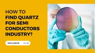 Quartz For Semiconductor Industry - Stark Mineral