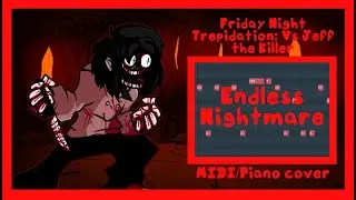 Friday Night Funkin' Trepidation: Vs Jeff the killer - Endless Nightmare MIDI/Piano cover