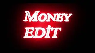 MONEY edit