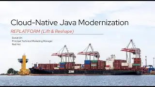 Cloud Native Java Modernization: REPLATFORM