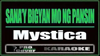 Sana'y Bigyan Mo Ng Pansin -  Mystica (KARAOKE)