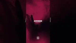 Alin Dragan - Haunted (Pre-Save)