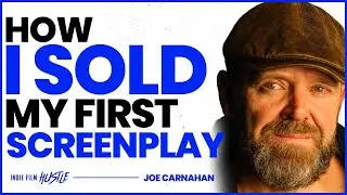 How I Sold My First Screenplay | Joe Carnahan
