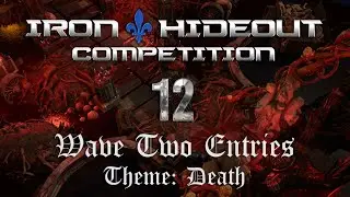 Iron Hideout Competition #12 | Wave 2 Entries | Theme: Death