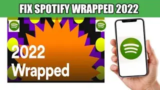 HOW TO FIX SPOTIFY WRAPPED NOT SHOWING - FIX SPOTIFY WRAPPED NOT WORKING