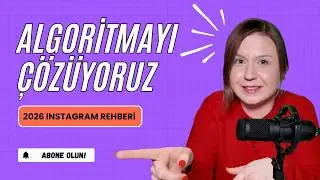 Instagram Algoritması 2026: Reels, Keşfet ve Erişim Nasıl Çalışıyor?