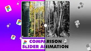 Create a Stunning Comparison Image Slider Animation in Figma | Step-by-Step Tips & Tricks