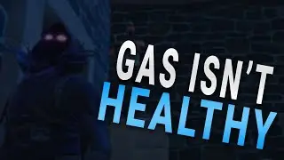 Gas Isn't Good For You | Fortnite Battle Royale
