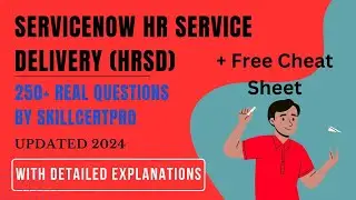 ServiceNow HR Service Delivery (HRSD) Exam Dumps Questions 2024