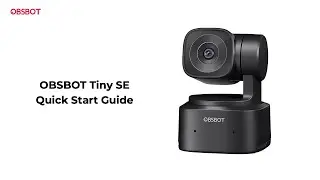 OBSBOT Tiny SE | Quick Start Guide