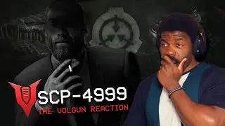 SCP-4999 : Someone to Watch Over Us  | The Chill Zone Reacts