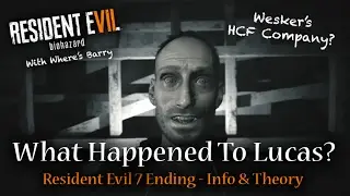 Resident Evil 7 Ending | What Happened To Lucas Baker? | RE7 Theories | HCF?