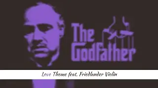 The Godfather Love Theme feat. Embertone Friedlander Violin