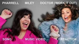 Doctor (Work It Out) - Miley Cyrus & Pharrell Williams REACTION