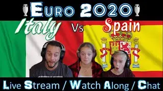 Italy vs Spain | Euro 2020 | Watch Along | Live Stream