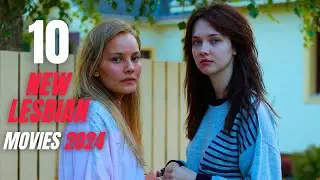 10 NEW 2024 LESBIAN MOVIES😮🏳️‍🌈🎥 WATCH ASAP