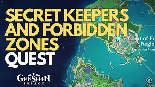 Secret Keepers and Forbidden Zones Genshin Impact