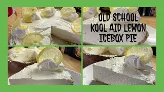 AN AWESOME LIGHT,FLUFFY AND CREAMY SUMMERTIME DESSERT/OLD SCHOOL KOOL - AID LEMONADE ICE BOX PIE