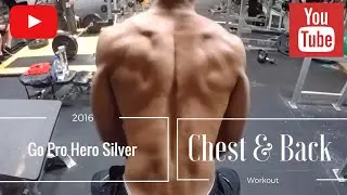 Chest & Back Workout - Go Pro Silver Hd 2016