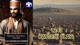 1243 KAYSERİ OLAYI / #tarih #kayseri #selçuklu #moğollar