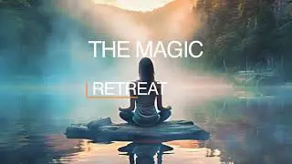 The Magic Retreat