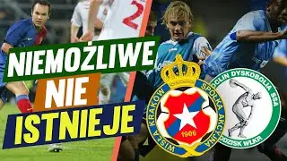 NIEMOŻLIWE NIE ISTNIEJE: POLSKIE KLUBY W PUCHARACH