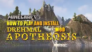 How to Install and Play Drehmal ApotheΩsis Minecraft mod (tutorial)