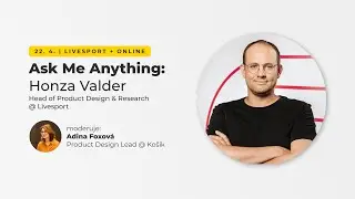 Ask Me Anything: Honza Valder @ Livesport & Asociace UX