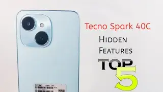 Tecno Spark 40C | Top 5+ \ Hidden Features \ Tips And Tricks, You Must