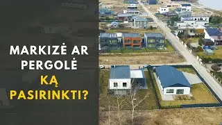 PERGOLĖ ar MARKIZĖ? // Kurį sprendimą pasirinkti terasai? // Statome Jums