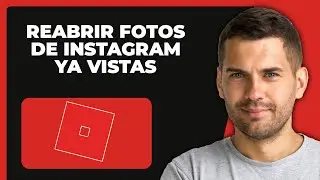 Cómo Volver a Abrir Fotos Ya Vistas en Instagram (2024)