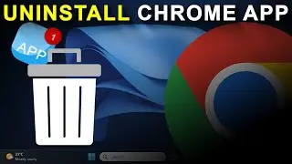 How to Uninstall Web App on Windows 11 From Chrome