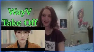 WayV [Take Off] Reaction
