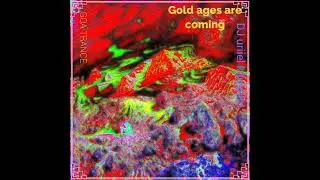 Gold ages are coming - dj Uriiel kdoshim