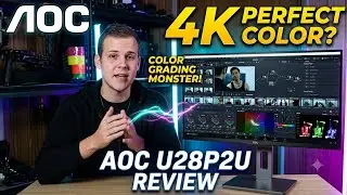 The Best Budget Content Creator 4K Monitor For Video Editing? | AOC U28P2U Review