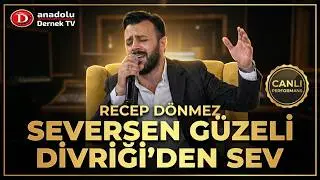 Recep Dönmez - Seversen Güzeli Divriği'den Sev !!!