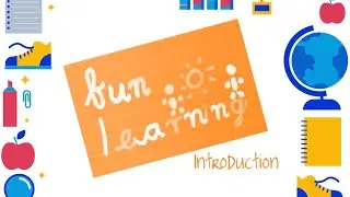 Fun learning for kids - Introduction