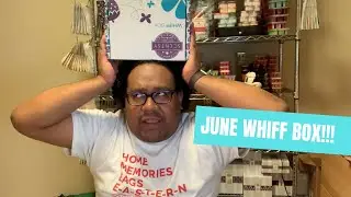 June Whiff Box!!!